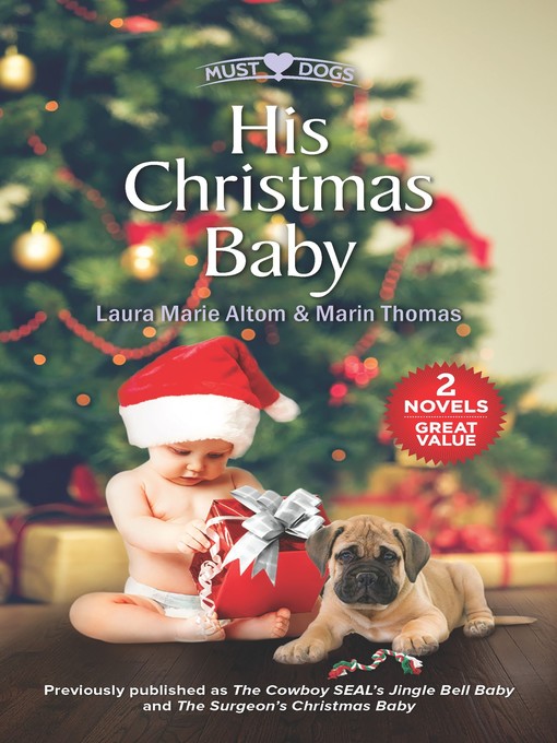 Title details for His Christmas Baby: The Cowboy SEAL's Jingle Bell Baby ; The Surgeon's Christmas Baby by Laura Marie Altom - Available
